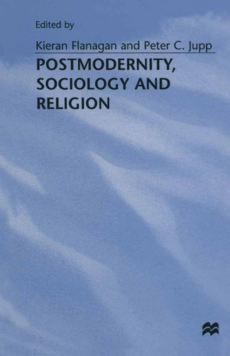 Postmodernity, Sociology and Religion book cover by 