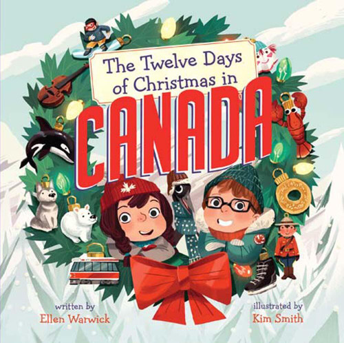 The Twelve Days of Christmas in Canada (The Twelve Days of Christmas in America) book cover by Ellen Warwick