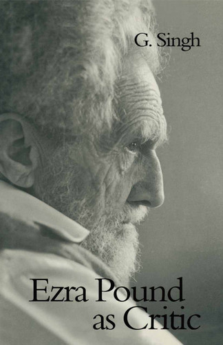 Ezra Pound as Critic book cover by G. Singh