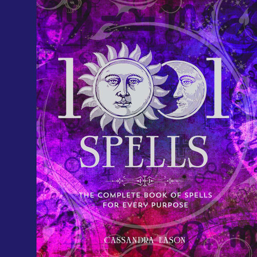 1001 Spells: The Complete Book of Spells for Every Purpose (1001 Series) book cover by Cassandra Eason