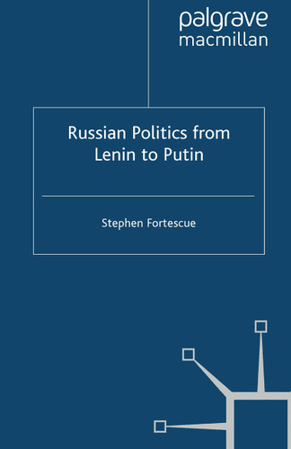 Russian Politics from Lenin to Putin (St Antony's Series) book cover by 