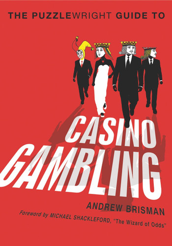 The Puzzlewright Guide to Casino Gambling book cover by Andrew Brisman