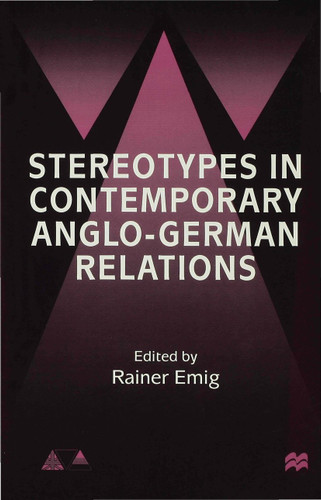 Stereotypes in Contemporary Anglo-German Relationships (Anglo-German Foundation) book cover by 