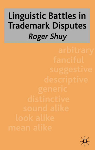 Linguistic Battles in Trademark Disputes book cover by Roger Shuy