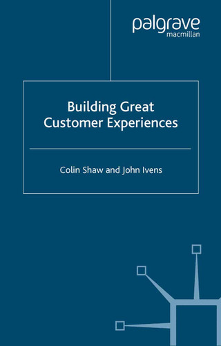 Building Great Customer Experiences book cover by Colin Shaw, John Ivens