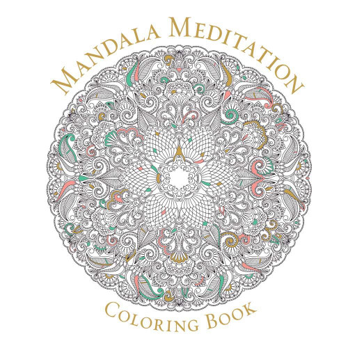 Mandala Meditation Coloring Book (Serene Coloring) book cover by 