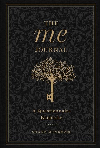 The Me Journal: A Questionnaire Keepsake (Gilded, Guided Journals) book cover by Shane Windham
