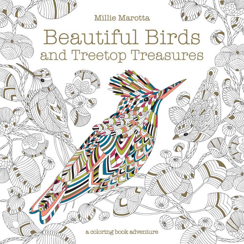 Beautiful Birds and Treetop Treasures (A Millie Marotta Adult Coloring Book) book cover by Millie Marotta