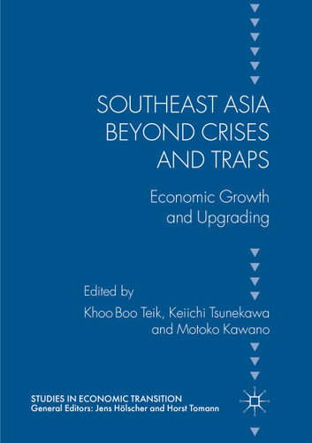 Southeast Asia beyond Crises and Traps: Economic Growth and Upgrading (Studies in Economic Transition) book cover by 