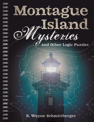 Montague Island Mysteries and Other Logic Puzzles (Montague Island Mysteries #1) book cover by R. Wayne Schmittberger
