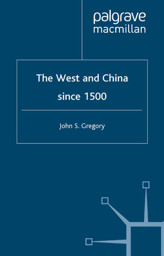 The West and China Since 1500 book cover by J. Gregory
