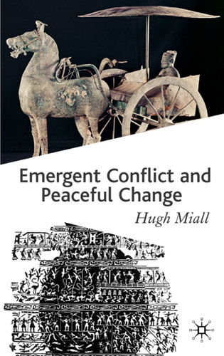 Emergent Conflict and Peaceful Change book cover by Hugh Miall