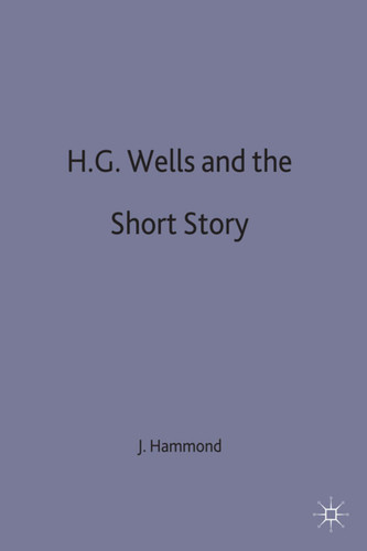 H.G. Wells and the Short Story book cover by J. Hammond