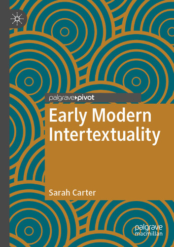 Early Modern Intertextuality (Early Modern Literature in History) book cover by Sarah Carter