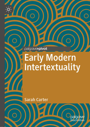 Early Modern Intertextuality (Early Modern Literature in History) book cover by Sarah Carter