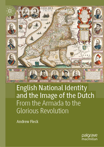 English National Identity and the Image of the Dutch: From the Armada to the Glorious Revolution (Early Modern Literature in History) book cover by Andrew Fleck