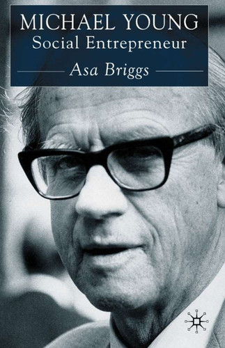 Michael Young: Social Entrepreneur book cover by A. Briggs