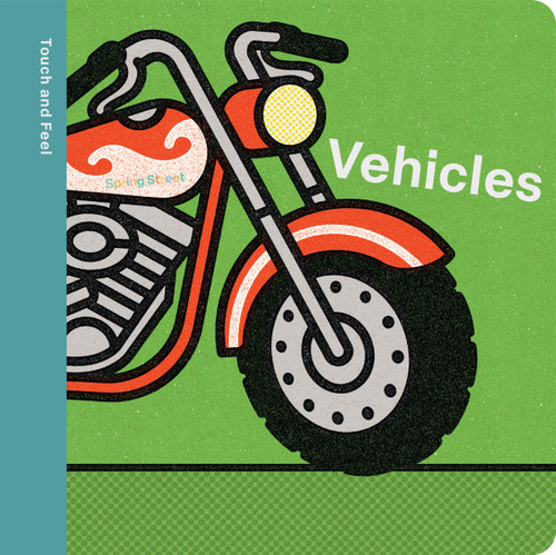 Spring Street Touch and Feel: Vehicles (Spring Street) book cover by Boxer Books