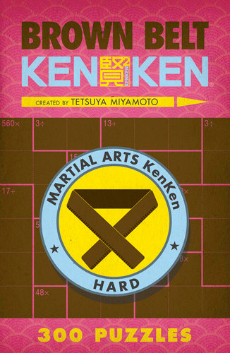 Brown Belt KenKen® (Martial Arts Puzzles Series) book cover by Tetsuya Miyamoto