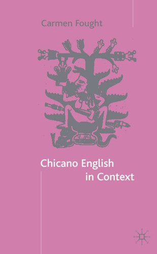 Chicano English in Context book cover by C. Fought