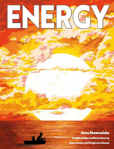 Energy (Nature's Superpowers) book cover by Anna Skowronska