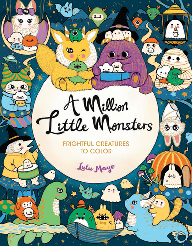 A Million Little Monsters: Frightful Creatures to Color (A Million Creatures to Color) book cover by Lulu Mayo