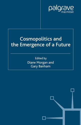 Cosmopolitics and the Emergence of a Future book cover by 