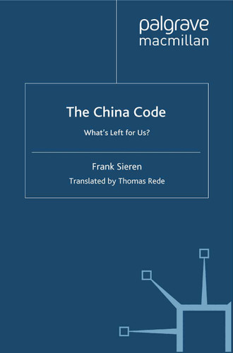 The China Code: What’s Left for Us? book cover by F. Sieren
