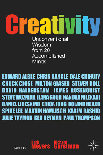 Creativity: Unconventional Wisdom from 20 Accomplished Minds book cover by H. Meyers, R. Gerstman
