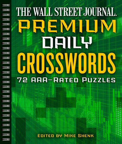 The Wall Street Journal Premium Daily Crosswords: 72 AAA-Rated Puzzles (Wall Street Journal Crosswords) book cover by 