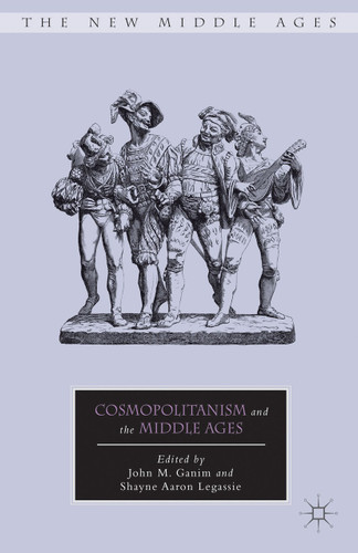 Cosmopolitanism and the Middle Ages (The New Middle Ages) book cover by 