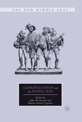 Cosmopolitanism and the Middle Ages (The New Middle Ages) book cover by 