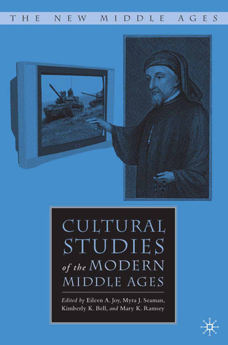 Cultural Studies of the Modern Middle Ages (The New Middle Ages) book cover by 