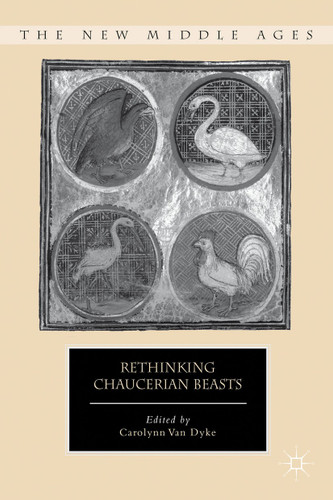 Rethinking Chaucerian Beasts (The New Middle Ages) book cover by 