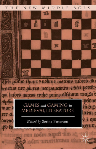 Games and Gaming in Medieval Literature (The New Middle Ages) book cover by 