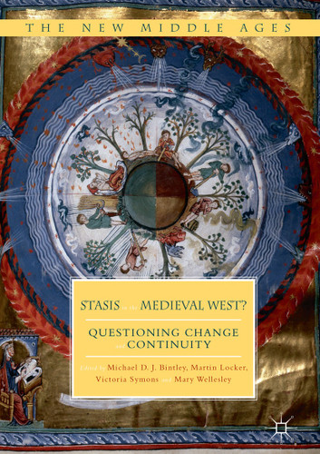 Stasis in the Medieval West?: Questioning Change and Continuity (The New Middle Ages) book cover by 