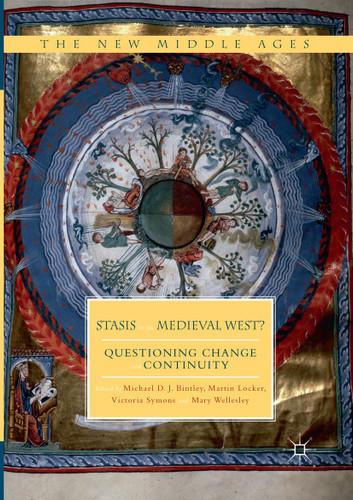 Stasis in the Medieval West?: Questioning Change and Continuity (The New Middle Ages) book cover by 