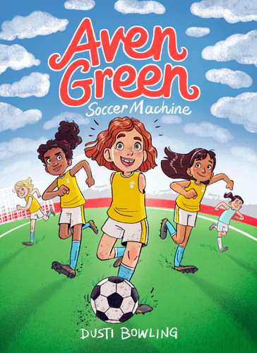 Aven Green Soccer Machine (Aven Green #4) book cover by Dusti Bowling