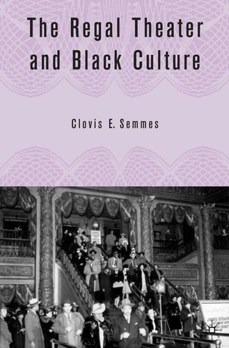 The Regal Theater and Black Culture book cover by C. Semmes