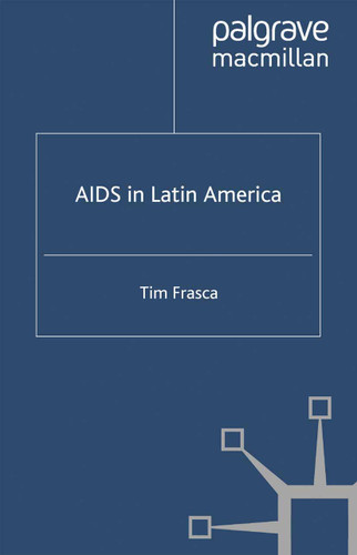 AIDS in Latin America book cover by T. Frasca