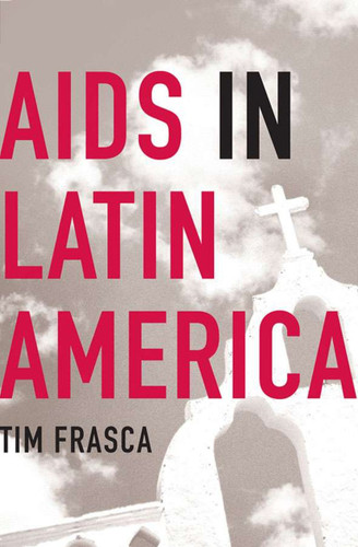 AIDS in Latin America book cover by T. Frasca