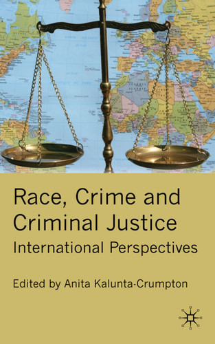 Race, Crime and Criminal Justice: International Perspectives book cover by 