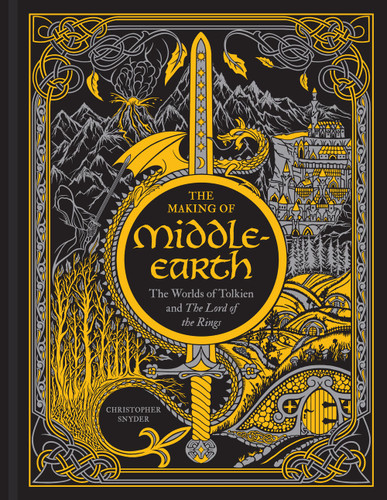 The Making of Middle-earth: The Worlds of Tolkien and The Lord of the Rings book cover by Christopher A. Snyder