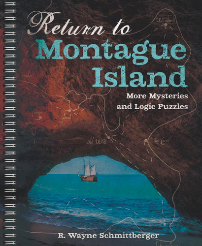 Return to Montague Island: More Mysteries and Logic Puzzles (Montague Island Mysteries #2) book cover by R. Wayne Schmittberger