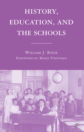 History, Education, and the Schools book cover by William J. Reese