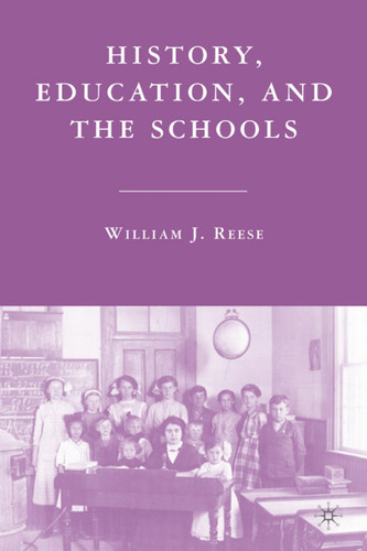 History, Education, and the Schools book cover by William J. Reese