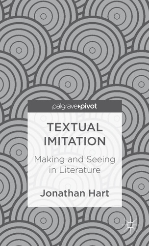 Textual Imitation: Making and Seeing in Literature book cover by J. Hart