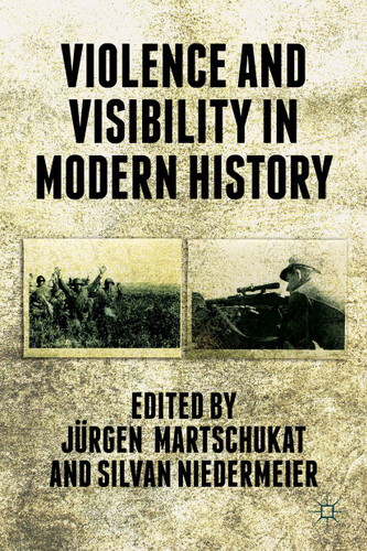 Violence and Visibility in Modern History book cover by 