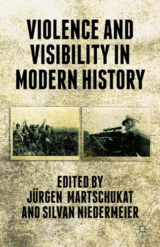 Violence and Visibility in Modern History book cover by 