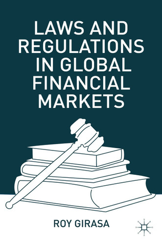 Laws and Regulations in Global Financial Markets book cover by R. Girasa